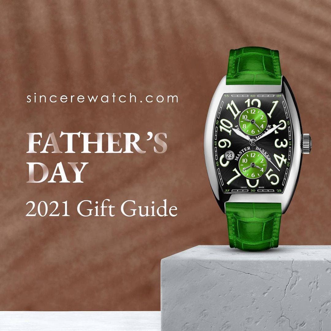 Sincerewatch.com Father's Day Gift Guide 2021